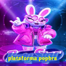 plataforma popbra